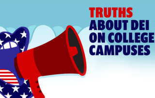 Truths About DEI on College Campuses