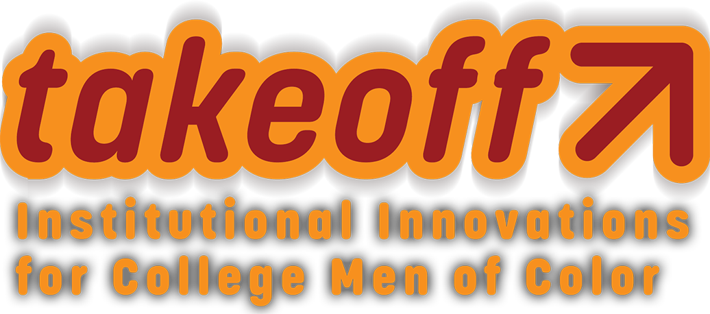 Takeoff - Institutional Innovations for College Men of Color